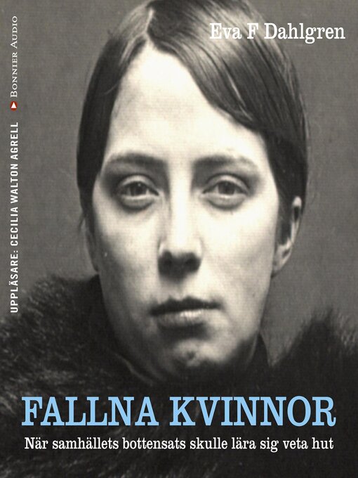 Titeldetaljer för Fallna kvinnor av Eva F. Dahlgren - Tillgänglig